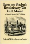 Baron von Steuben’s Revolutionary War Drill Manual